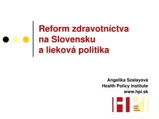 Reform zdravotníctva na Slovensku a lieková politika