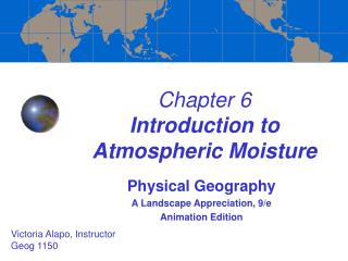 Chapter 6 Introduction to Atmospheric Moisture