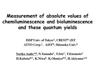 Measurement of absolute values of chemiluminescence and bioluminescence and these quantum yields