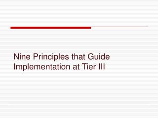 Nine Principles that Guide Implementation at Tier III