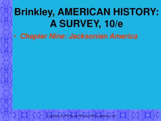 Brinkley, AMERICAN HISTORY: A SURVEY, 10/e