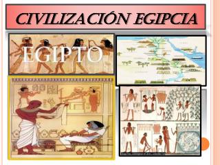 CIVILIZACIÓN EGIPCIA