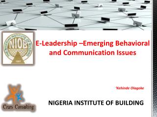 E-Leadership –Emerging Behavioral and Communication Issues