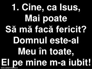 2. Ce risipă de iubire El trimite an de an, Mai presus D e nemurire, Mai adânc C a un ocean!