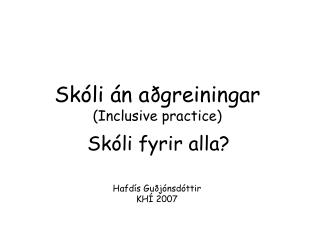 Skóli án aðgreiningar (Inclusive practice)