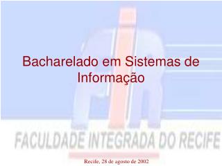 Bacharelado em Sistemas de Informação