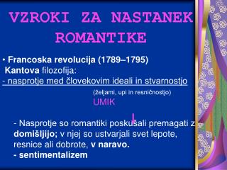 VZROKI ZA NASTANEK ROMANTIKE