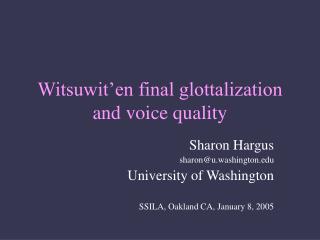 Witsuwit’en final glottalization and voice quality