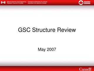 GSC Structure Review