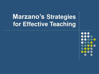 Marzano’s Strategies for Effective Teaching