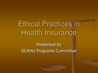 Ethical Practices in Health Insurance
