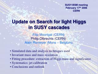 Update on Search for light Higgs in SUSY cascades