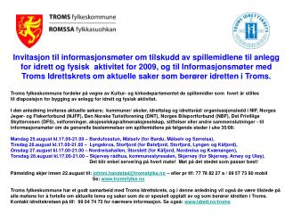 Invitasjon til informasjonsmøter om tilskudd av spillemidlene til anlegg