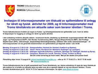 Invitasjon til informasjonsmøter om tilskudd av spillemidlene til anlegg