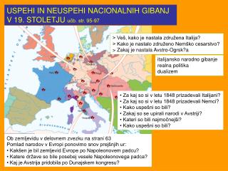 USPEHI IN NEUSPEHI NACIONALNIH GIBANJ V 19. STOLETJU učb. str. 95-97