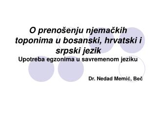 Dr. Nedad Memi ć, Beč