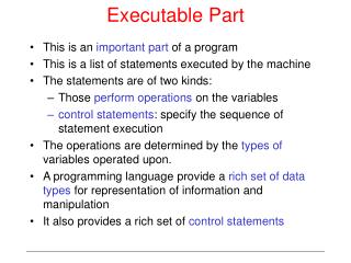 Executable Part