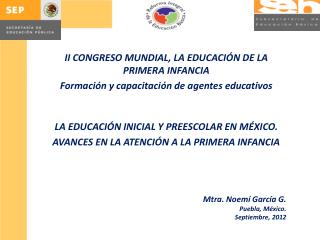 Mtra. Noemí García G. Puebla, México. Septiembre, 2012