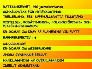 RÄTTSSÄKERHET, inkl journalskrivande