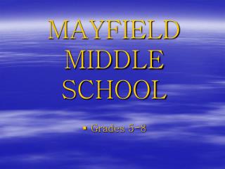 MAYFIELD MIDDLE SCHOOL