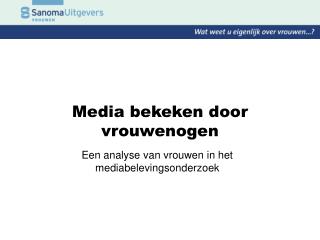 Media bekeken door vrouwenogen