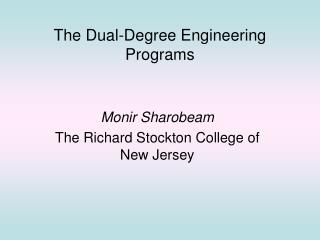 The Dual-Degree Engineering Programs