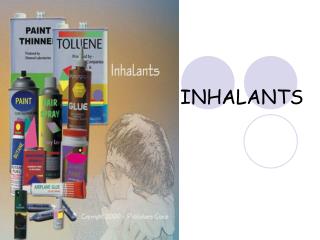 INHALANTS