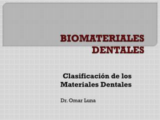 BIOMATERIALES DENTALES