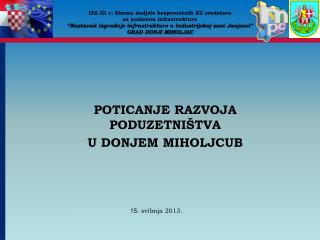 POTICANJE RAZVOJA PODUZETNIŠTVA U DONJEM MIHOLJCUB