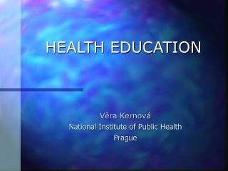 HEALTH EDUCATION