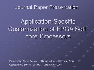 Application-Specific Customization of FPGA Soft-core Processors
