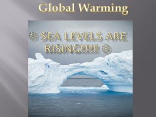  Sea levels are rising!!!!!!! 