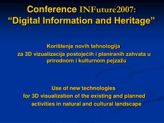 Conference INFuture2007: “Digital Information and Heritage”