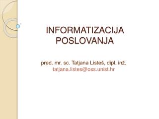 INFORMATIZACIJA POSLOVANJA