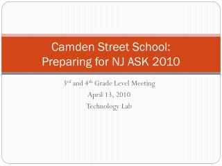 Camden Street School: Preparing for NJ ASK 2010