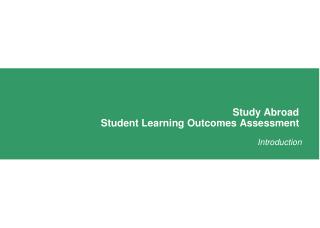 Study Abroad Student Learning Outcomes Assessment