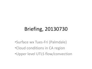 Briefing, 20130730
