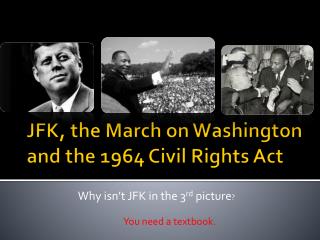 JFK, the March on Washington and the 1964 Civil Rights Act