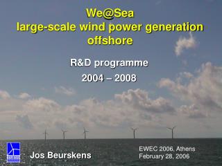 We@Sea large-scale wind power generation offshore