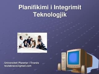 Planifikimi i Integrimit Teknologjik