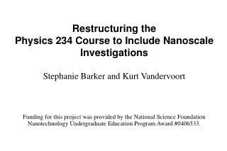 Restructuring the Physics 234 Course to Include Nanoscale Investigations