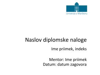 Naslov diplomske naloge