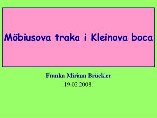 M ö biusova traka i Kleinova boca