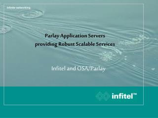Parlay Application Servers providing Robust Scalable Services
