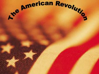 The American Revolution