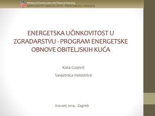 ENERGETSKA UČINKOVITOST U ZGRADARSTVU - PROGRAM ENERGETSKE OBNOVE OBITELJSKIH KUĆA