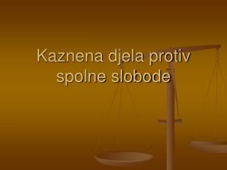 Kaznena djela protiv spolne slobode