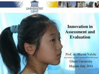 Innovation in Assessment and Evaluation