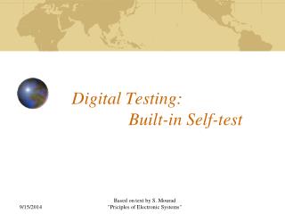 Digital Testing: 		Built-in Self-test