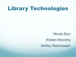 Library Technologies